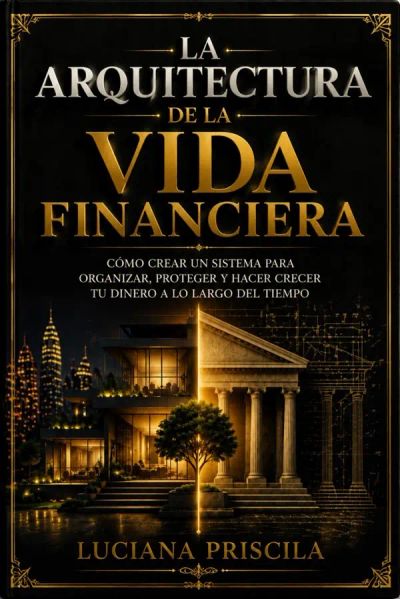 La arquitectura de la vida financiera