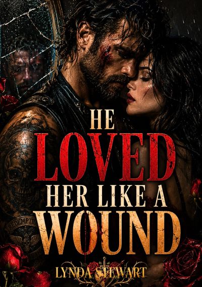 He Loved Her Like a Wound