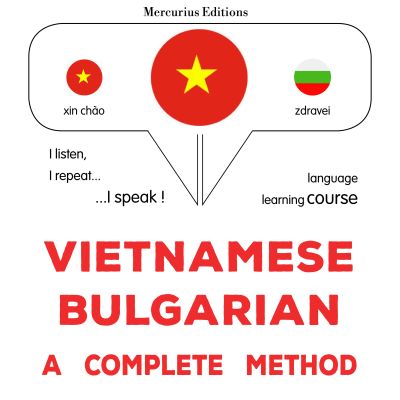 Tiếng Việt - Tiếng Bungari: một phương pháp hoàn chỉnh