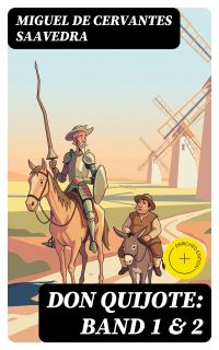Don Quijote: Band 1 & 2