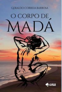 O Corpo De Madá