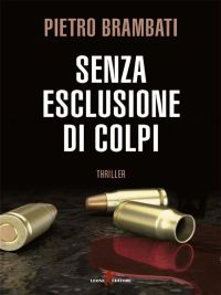 Senza esclusione di colpi