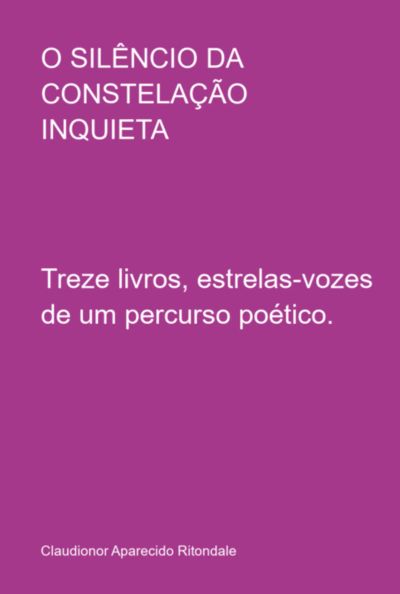 O Silêncio Da Constelação Inquieta