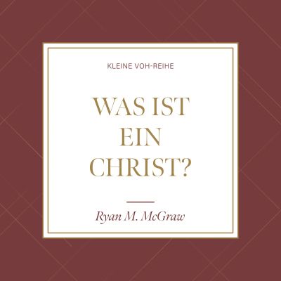 Was ist ein Christ?