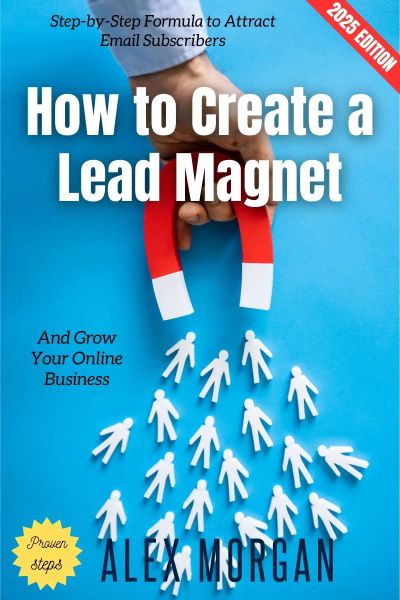 How to Create a Lead Magnet