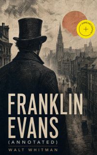 Franklin Evans (Annotated)