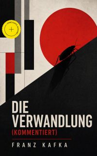 Die Verwandlung (Kommentiert)