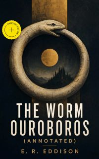 The Worm Ouroboros (Annotated)