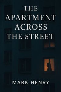 The Apartment Across the Street