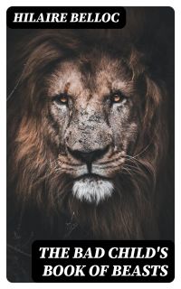 The Bad Child's Book of Beasts