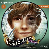 Woodwalkers - Die Rückkehr. Der Club der Fabeltiere - Das Hörspiel (Staffel 2, Band 4)