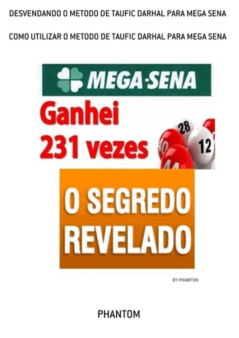 Desvendando O Metodo De Taufic Darhal Para Mega Sena