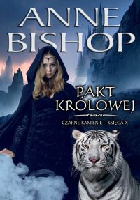 Pakt królowej. Czarne kamienie - księga X