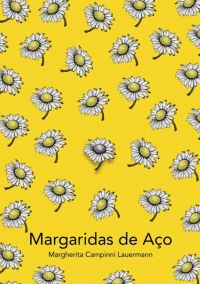 Margaridas De Aço