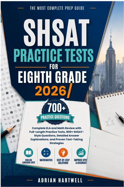 SHSAT Practice Tests for Eighth Grade 2026/2027