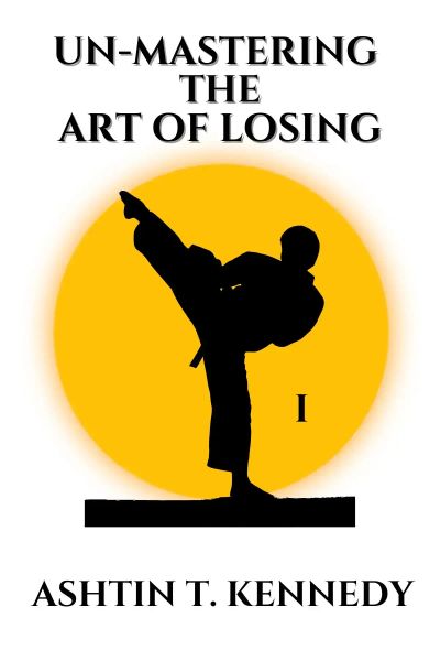 Un-Mastering The Art Of Losing