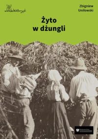 Żyto w dżungli
