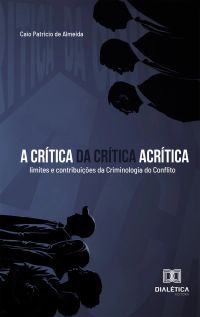 A crítica da Crítica acrítica