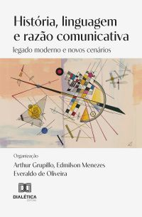 História, linguagem e razão comunicativa