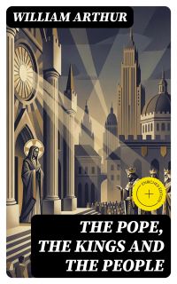 The Pope, the Kings and the People