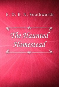 The Haunted Homestead