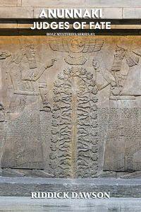 Anunnaki, Judges of Fate (BOAZ MYSTERIES, #3)