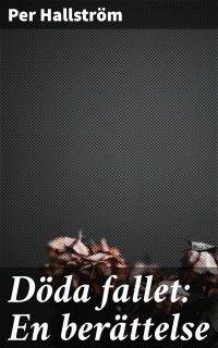 Döda fallet: En berättelse