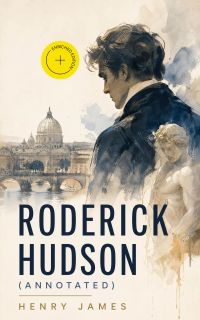 Roderick Hudson (Annotated)