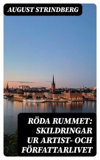 Röda rummet: Skildringar ur artist- och författarlivet