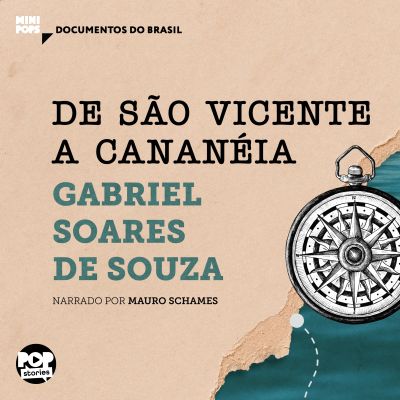 De São Vicente a Cananéia: Trechos selecionados de Tratado descritivo do Brasil