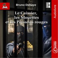 Le caissier, les mouettes et les poissons rouges