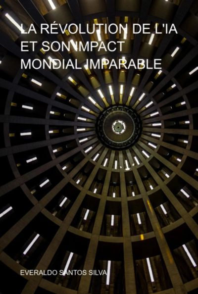 La Révolution De L'ia Et Son Impact Mondial Imparable