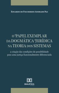 O papel exemplar da dogmática jurídica na teoria dos sistemas