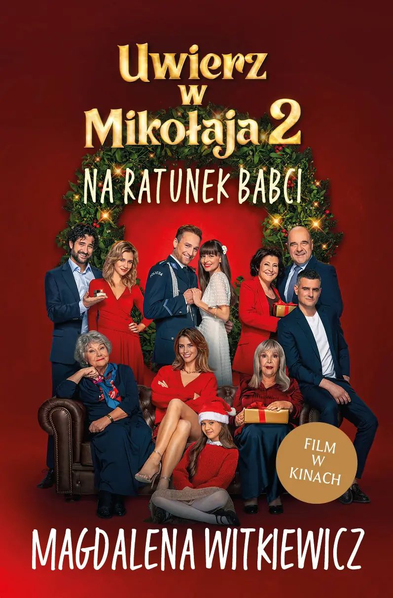Uwierz w Mikołaja 2. Na ratunek babci