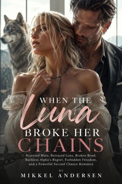 When the luna broke her chains
