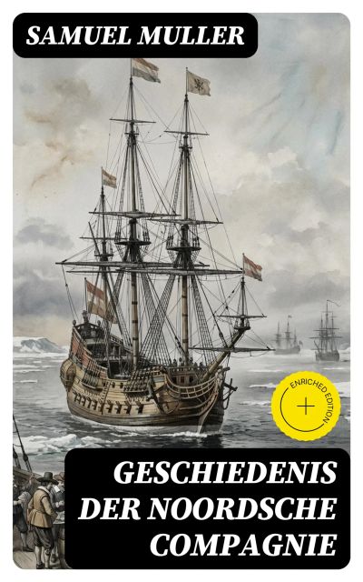 Geschiedenis der Noordsche Compagnie