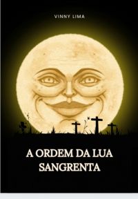 A Ordem Da Lua Sangrenta