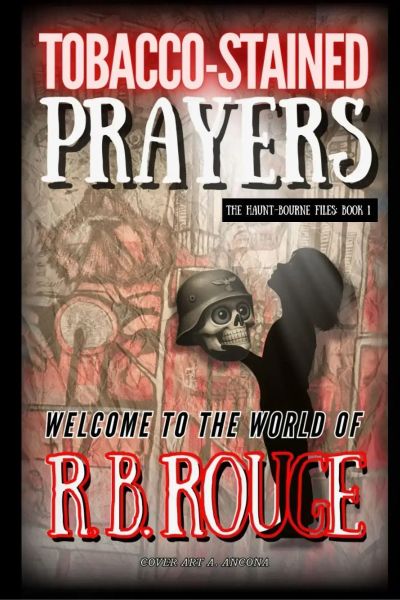 Tobacco-Stained Prayers