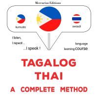 Tagalog - Thai : isang kumpletong paraan
