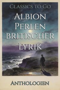 Albion Perlen britischer Lyrik
