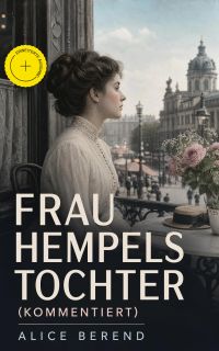 Frau Hempels Tochter (Kommentiert)