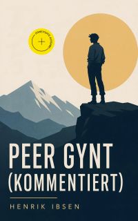 Peer Gynt (Kommentiert)