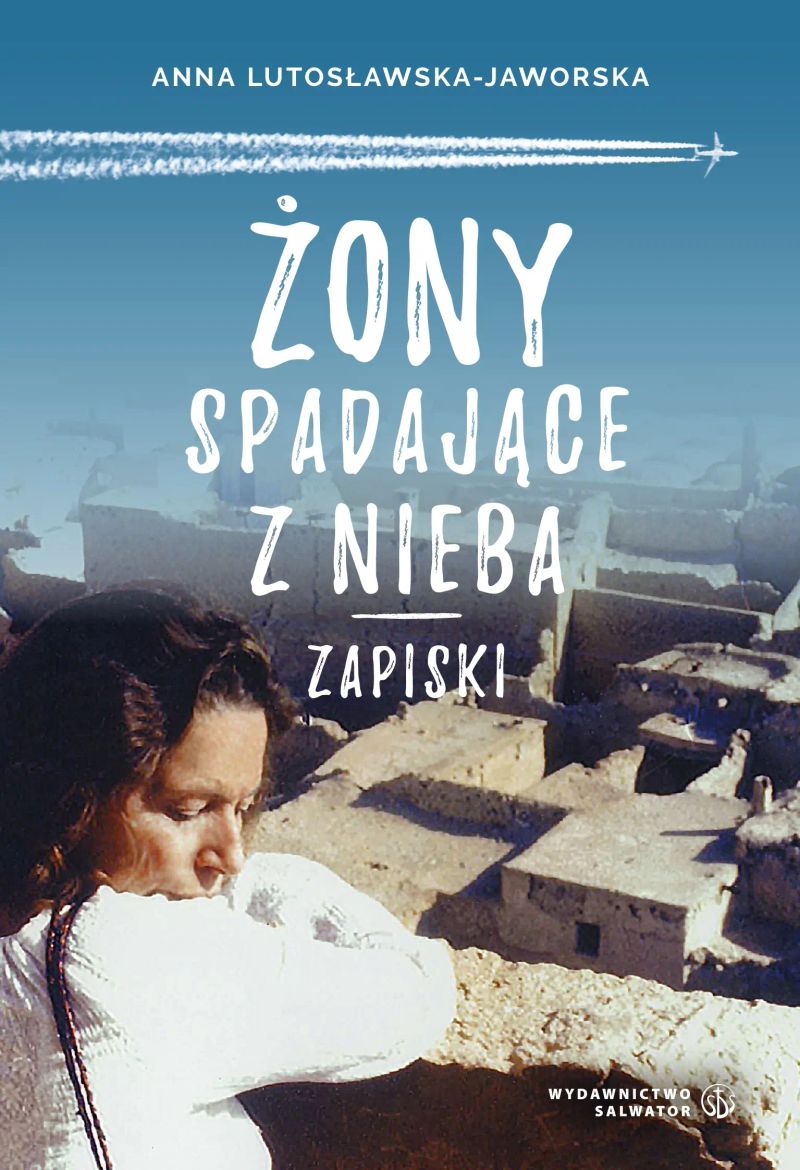 Żony spadajace z nieba. Zapiski