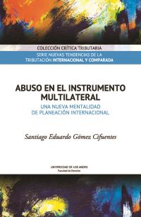 Abuso en el Instrumento Multilateral. Una nueva mentalidad de planeación internacional