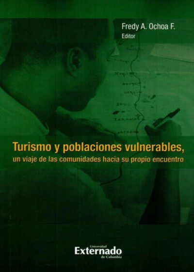 Turismo y poblaciones vulrnerables, un viaje de las comunidades hacia su propio encuentro