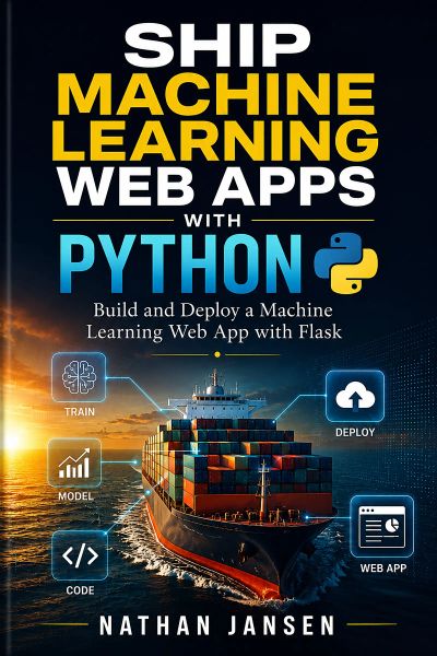 Ship Machine Learning Web Apps with Python