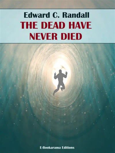 The Dead Have Never Died