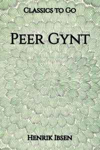 Henrik Ibsen: Peer Gynt