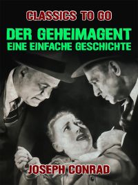 Der Geheimagent Eine einfache Geschichte