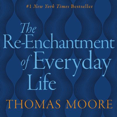 REENCHANTMENT OF EVERYDAY LIFE